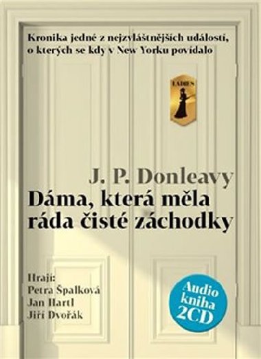 Dáma, která měla ráda čisté záchodky - 2CDmp3 - James Patrick Donleavy; Petra Špalková; Jan Hartl