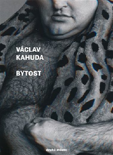 Bytost - Vclav Kahuda