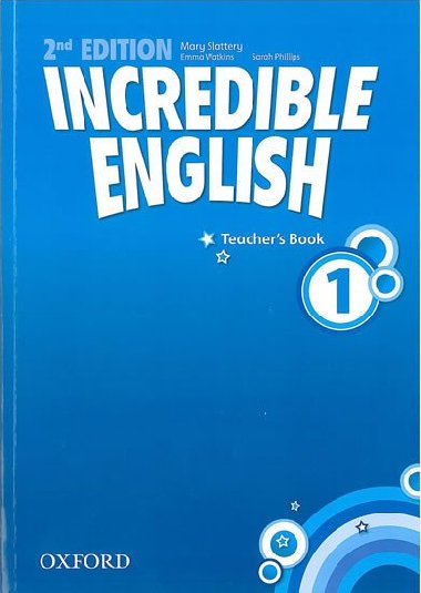Incredible English: 1: Teachers Book - Slattery Mary