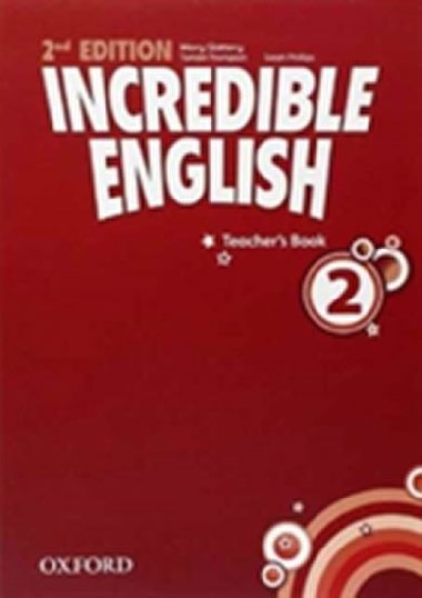 Incredible English: 2: Teachers Book - Slattery Mary