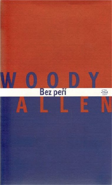 BEZ PE - Woody Allen