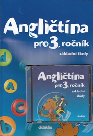 Angličtina pro 3. ročník základní školy Učebnice + CD - Pavol Tarábek; M. Mičánková; D. Kolářová