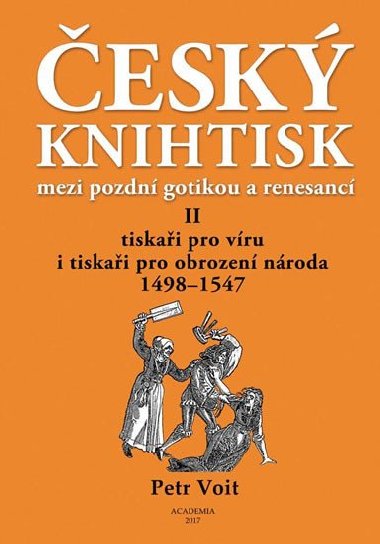 Český knihtisk mezi pozdní gotikou a renesancí II - Petr Voit
