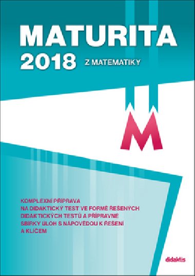 Maturita 2018 z matematiky - D. Gazrkov; Marie Chadimov; Bla Vobeck