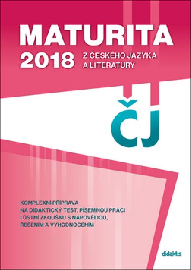 Maturita 2018 z eskho jazyka a literatury - P. Admkov; S. Havlkov; rka Pekov