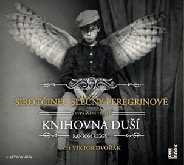 Sirotinec sleny Peregrinov: Knihovna du - CDmp3 (te Viktor Dvok) - Ransom Riggs
