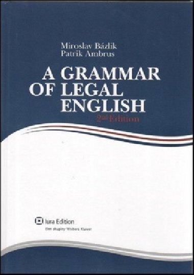 A Grammar of Legal English - Miroslav Bzlik; Patrik Ambrus