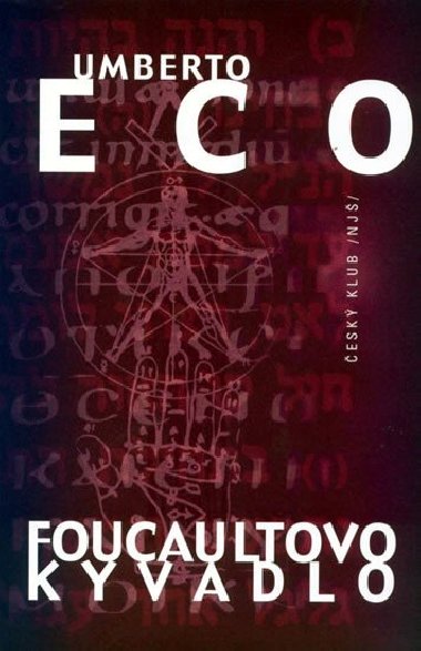 FOUCAULTOVO KYVADLO - Umberto Eco