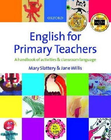 English for Primary Teachers: A Handbook of Activities & Classroom Language - Slattery Mary
