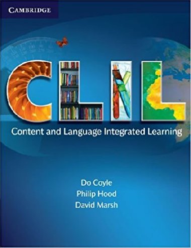 CLIL : Content and Language Integrated Learning - Coyle Do