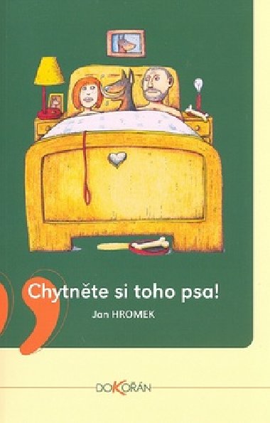 CHYTNTE SI TOHO PSA! - Jan Hromek