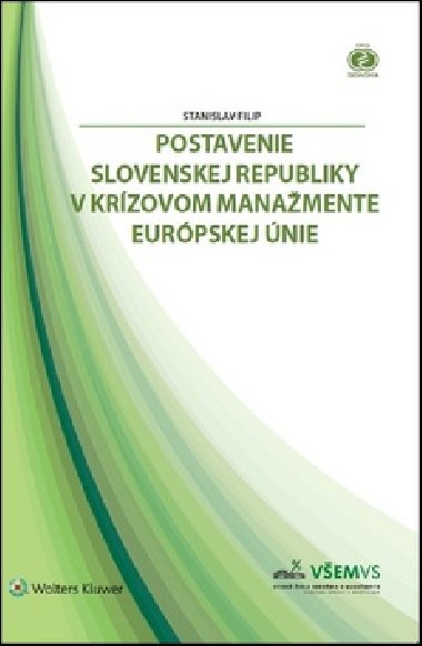 Postavenie Slovenskej republiky v krzovom manamente Eurpskej nie - Stanislav Filip