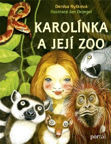 Karolnka a jej zoo - Denisa Rykov