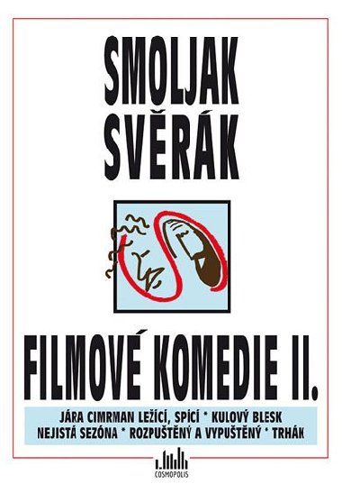 Filmové komedie Smoljak + Svěrák II. - Zdeněk Svěrák; Ladislav Smoljak
