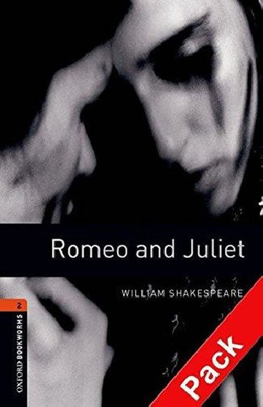 Level 2: Romeo and Julietaudio CD pack/Oxford Bookworms Library - Shakespeare William