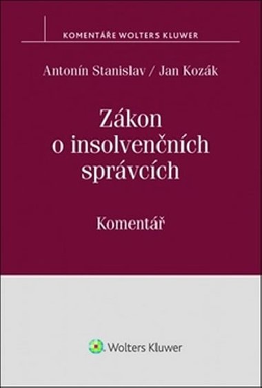 Zkon o insolvennch sprvcch - Antonn Stanislav; Jan Kozk