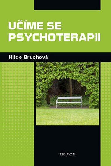 Ume se psychoterapii - Hilde Bruchov