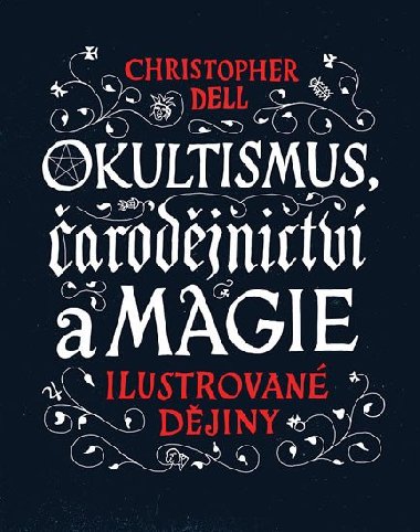 Okultismus, čarodějnictví a magie - Christopher Dell