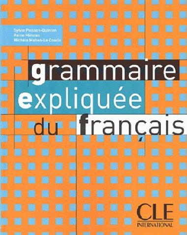 Grammaire Expliqee du francais : Livre 2 - Poisson-Quinton Sylvie