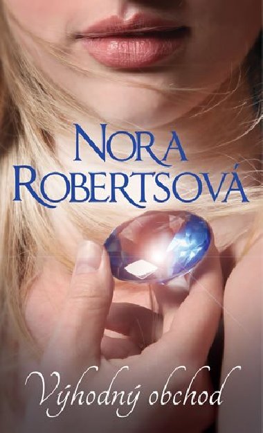 Vhodn obchod - Nora Robertsov