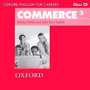 Oxford English for Careers: Commerce 2: ClassAudio CD - Hobbs Martyn, Keddle Julia Starr,