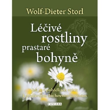 Liv rostliny prastar bohyn - Wolf-Dieter Storl