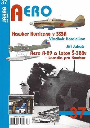 Hawker Hurricane v SSSR / Aero A-29 a Letov -328v - Letadla pro Kumbor - Kotelnikov Vladimir, Jakab Ji,
