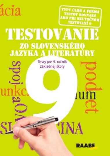 Testovanie 9 Testy zo slovenskho jazyka a literatry pre 9. ronk Z - Katarna Hincov; Tatiana Koiov; Mria Nogov
