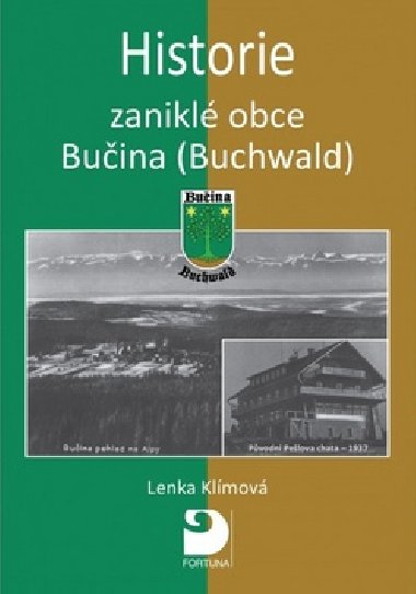 Historie zanikl obce Buina (Buchwald) - Lenka Klmov