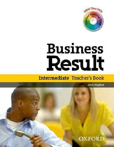 Business Result: Intermediate: Teachers BookPack : Business Result DVD Edition Teachers Book with Class DVD and Teacher Training DVD - Hughes John