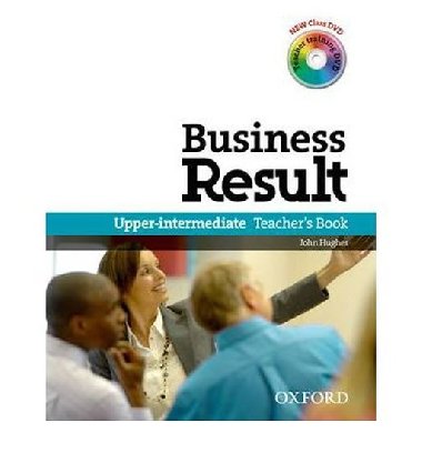 Business Result: Upper-Intermediate: Teachers Book Pack : Business Result DVD Edition Teachers Book with Class DVD and Teacher Training DVD - Hughes John