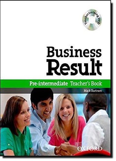 Business Result: Pre-Intermediate: TeachersBook Pack : Business Result Teachers Book with Teacher Training DVD - Bartram Mark