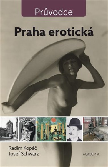 Praha erotick - Radim Kop, Josef Schwarz