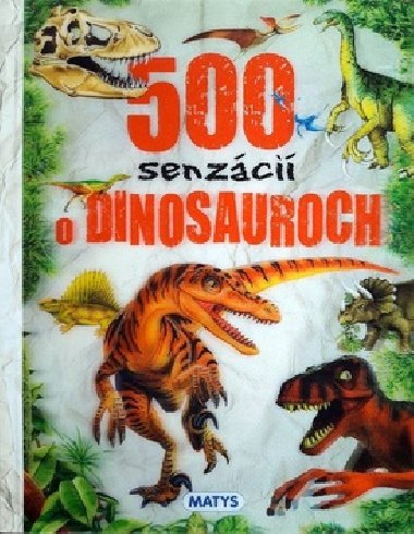 500 senzci o dinosauroch - 