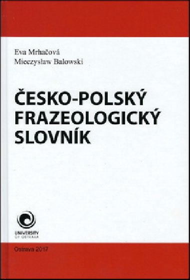 esko - polsk frazeologick slovnk - Mieczyslaw Balowski; Eva Mrhaov