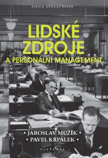 Lidsk zdroje a personln management - Jaroslav Muk,Pavel Krplek