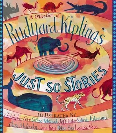 Just So Stories - Kipling Rudyard