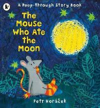 Mouse Who Ate the Moon - Horek Petr