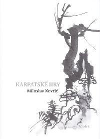 Karpatsk hry - Miloslav Nevrl