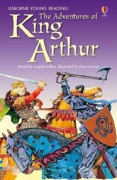 The Adventures of King Arthur - Angela Wilkes