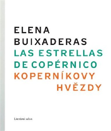 Kopernkovy hvzdy/ Estrellas de Coprnico - Elena Buixaderas