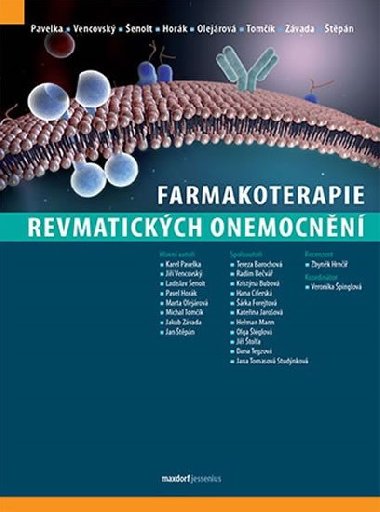 Farmakoterapie revmatickch onemocnn - Karel Pavelka; Ji Vencovsk; Ladislav enolt