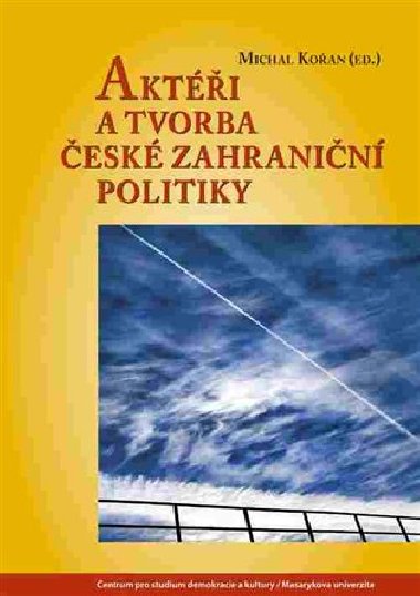 Akti a tvorba esk zahranin politiky - Michal Koan
