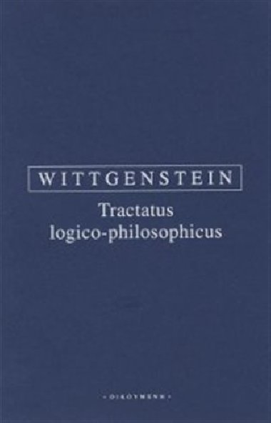 Tractatus logico-philosophicus - Ludwig Wittgenstein