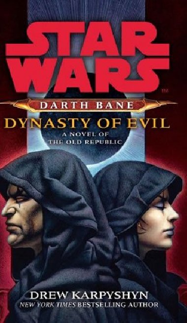Star Wars: Darth Bane - Dynasty of Evil - Karpyshyn Drew