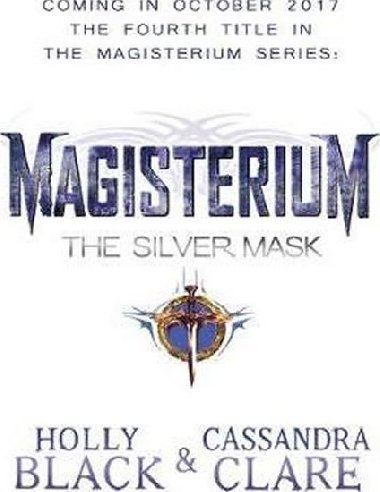Magisterium: The Silver Mask - Black Holly, Clare Cassandra