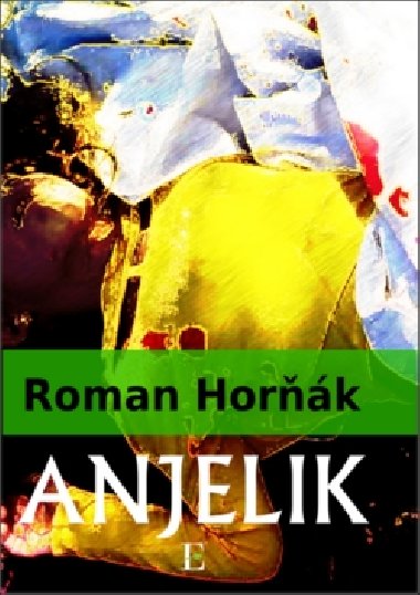 Anjelik - Roman Hork