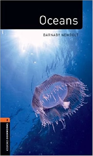 Level 2: Oceans/Oxford Bookworms Library Factfiles - Newbolt Barnaby