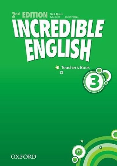 Incredible English 3: Teachers Book - Beare Nick
