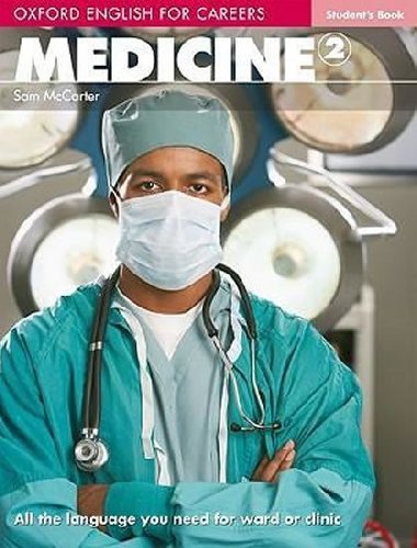 Oxford English for Careers: Medicine 2: Students Book - McCarter Sam